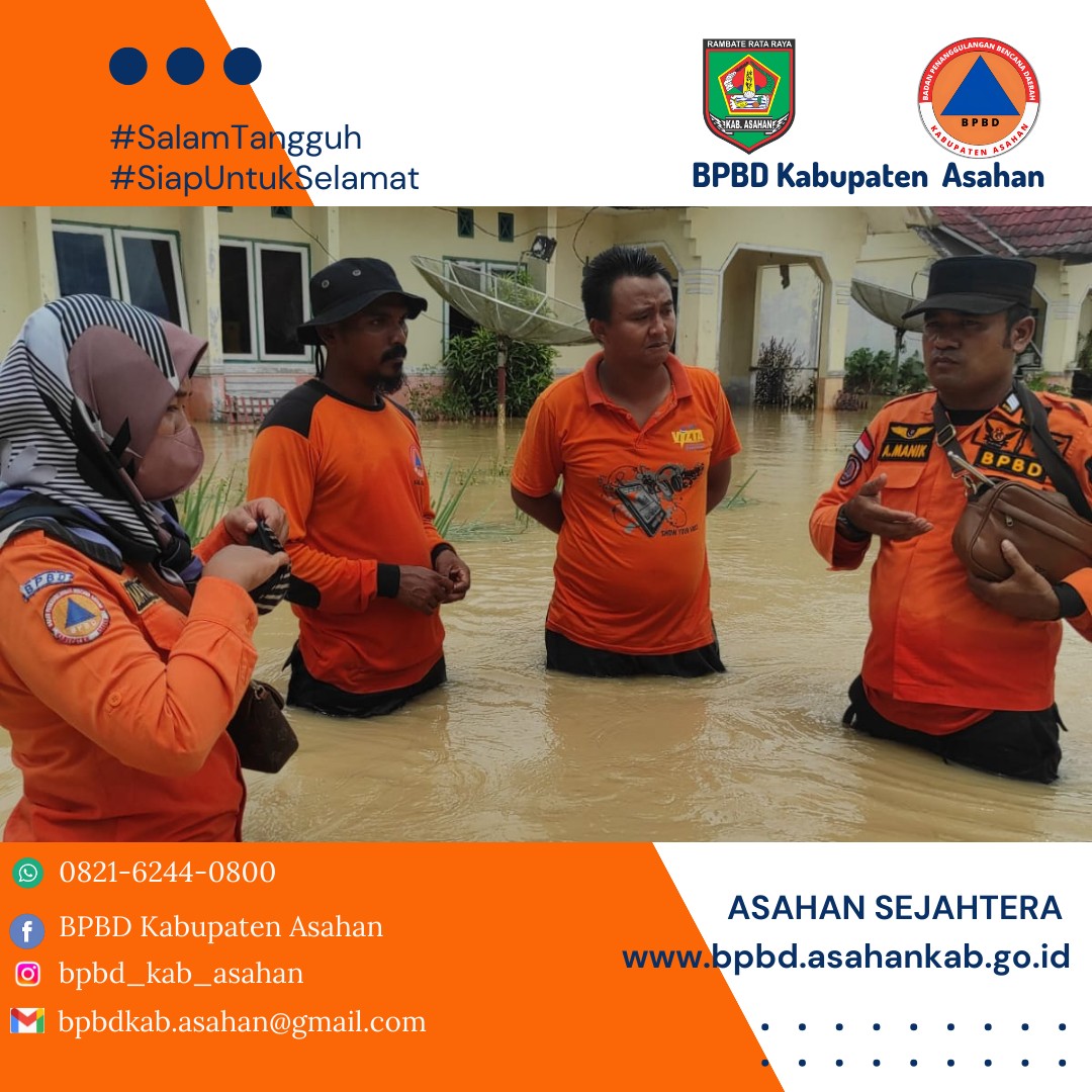 BPBD Kabupaten Asahan Melakukan Monitoring Terkait Laporan Banjir di Kecamatan Tinggi Raja Desa Piasa Ulu di Dusun I, II, III, VII, VIII, IX.